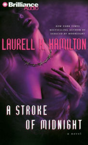 A Stroke of Midnight (Meredith Gentry Series #4) Laurell K. Hamilton Author