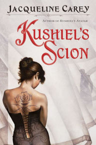 Kushiel's Scion (Kushiel's Legacy Series #4) Jacqueline Carey Author