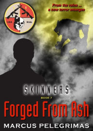 Forged From Ash - Book #7 of the Skinners Series Marcus Pelegrimas Author