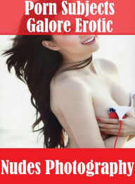 Adult: Naked Women Trip Treat Porn Subjects Galore Erotic Nudes Photography ( sex, porn, fetish, bondage, oral, anal, ebony, hentai, domination, eroti