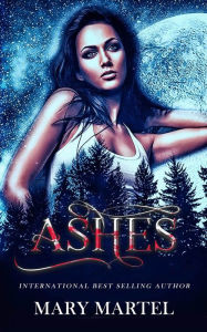 Ashes Mary Martel Author