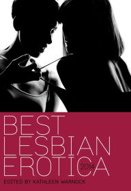 Best Lesbian Erotica 2014 Kathleen Warnock Editor