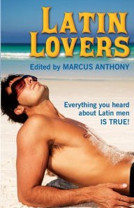 Latin Lovers Marcus Anthony Editor