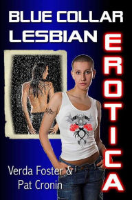 Blue Collar Lesbian Erotica Verda Foster Editor
