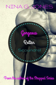 Gorgeous Rotten Scoundrel Nina G. Jones Author