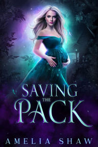 Saving the Pack Amelia Shaw Author