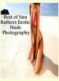 Shemale Book: Lessons in a Porn Crazy Lovers Tales Erotica Best ofSun Bathers Erotic Nude Photography ( sex, porn, fetish, bondage, oral, anal, ebony,