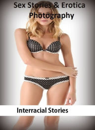 Sex Stories & Erotica Photography: Interracial Stories ( Erotic Photography, Erotic Stories, Nude Photos, Naked , Adult Nudes, Breast, Domination, Bar