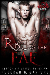 Rise of the Fae Rebekah R. Ganiere Author