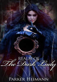 Fantasy Erotica: Realm of the Dark Lady Parker Heimann Author