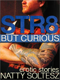 Str8 But Curious Natty Soltesz Author
