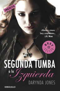 Segunda tumba a la izquierda (Second Grave on the Left) Darynda Jones Author