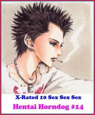 Fantastic, Horror & Science Fiction Erotica: Hentai Horndog #14 ( Erotic Photography, Erotic Stories, Nude Photos, Naked , Adult Nudes, Breast, Domina