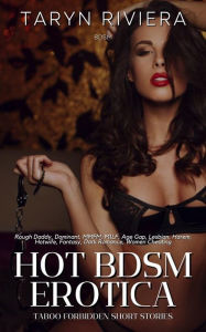 Hot BDSM Erotica: Taboo Forbidden Short Stories Taryn Rivera Author