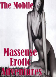 Erotica:Black and White Sex Blazzing Becky XXX The Mobile Masseuse Erotic Adventures( sex, porn, fetish, bondage, oral, anal, ebony, hentai, dominatio