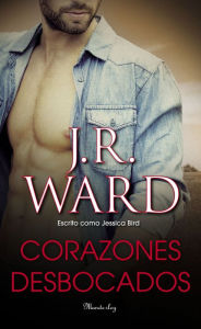 Corazones desbocados (Leaping Hearts) J. R. Ward Author