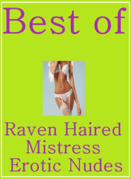 Adult Sex: Nudes Gym Toys Interracial Bi Sexual XXX Best ofRaven Haired Mistress Erotic Nudes ( sex, porn, fetish, bondage, oral, anal, ebony, hentai,