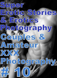 Sex Stories: A+ Erotica Books Erotic Stories #358 ( Erotic Stories, Erotic, Erotica, Sex Stories, Adult Stories, Hentai, Nudes, Sex, Nude Photos, Nake