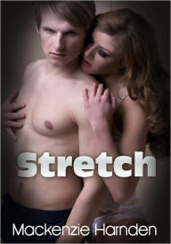 Stretch - Science Fiction Erotica Mackenzie Harnden Author
