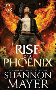 Rise of a Phoenix Shannon Mayer Author