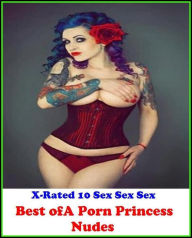 Sex Stories & Erotica Photography: Best ofA Porn Princess Nudes ( Erotic Photography, Erotic Stories, Nude Photos, Naked , Adult Nudes, Breast, Domina