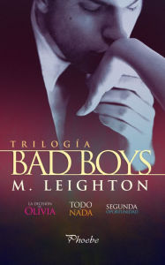 TrilogÃa Bad Boys M. Leighton Author