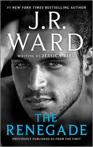 The Renegade J. R. Ward Author