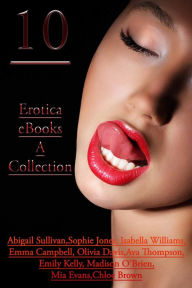 10 Erotica eBooks - A Collection Abigail Sullivan Author
