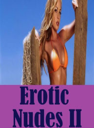 Nude Book: Interracial Slut Gay Housewife Nudes Erotic Nudes II ( sex, porn, fetish, bondage, oral, anal, ebony, hentai, domination, erotic photograph