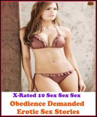 Fantastic, Horror & Science Fiction Erotica: Obedience Demanded Erotic Sex Stories ( Erotic Photography, Erotic Stories, Nude Photos, Naked , Adult Nu