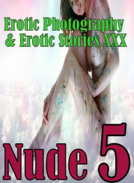 Erotica Domination: Erotic Photography & Erotic Stories XXX Nude 5 ( Erotic Photography, Erotic Stories, Nude Photos, Naked, Adult Nudes, Domination,