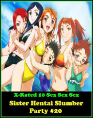 Fantastic, Horror & Science Fiction Erotica: Sister Hentai Slumber Party #20 ( Erotic Photography, Erotic Stories, Nude Photos, Naked , Adult Nudes, B