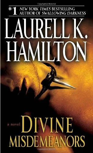 Divine Misdemeanors : A Novel by Laurell K. Hamilton