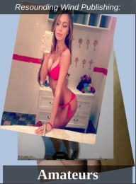 Erotica: Thick Rookie Amateur's Erotic Nude Photography XXX [26] (181)( Erotic Photography, Erotic Stories, Nude Photos, Naked , Adult Nudes, Breast,