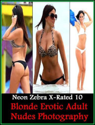 Erotica: Blonde Erotic Adult Nudes Photography ( Erotic Photography, Erotic Stories, Nude Photos, Naked , Adult Nudes, Breast, Domination, Bare Ass, L