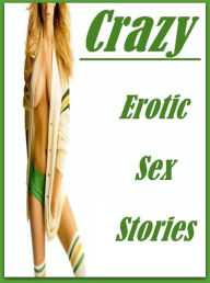 Erotic Domination Book: First Prison Love Bites Nude Crazy Erotic Sex Stories ( sex, porn, fetish, bondage, oral, anal, ebony, hentai, domination, ero