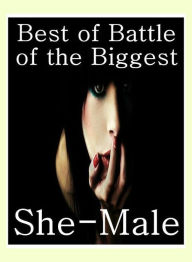 Adult Book: First Time Virgin Sex Black Male XXX Best ofBattle of the Biggest She-Male ( sex, porn, fetish, bondage, oral, anal, ebony, hentai, domina