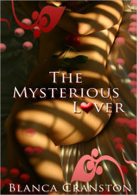 Paranormal Erotica: The Mysterious Lover Blanca Craston Author
