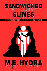 Sandwiched by Slimes M.E. Hydra Author