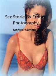 Sex Stories & Erotica Photography: Monster Cometh ( Erotic Photography, Erotic Stories, Nude Photos, Naked , Adult Nudes, Breast, Domination, Bare Ass