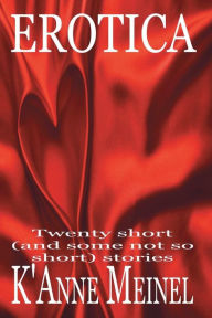 Erotica Volume 1 K'Anne Meinel Author