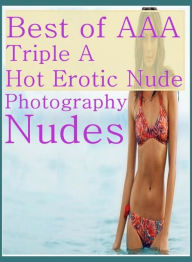 Fetish Photography Book: Erotica Adult Hardcore Sex Best ofAAA Triple A Hot Erotic Nude Photography Nudes ( sex, porn, fetish, bondage, oral, anal, eb
