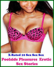 Fantastic, Horror & Science Fiction Erotica: Poolside Pleasures : Erotic Sex Stories ( Erotic Photography, Erotic Stories, Nude Photos, Naked , Adult