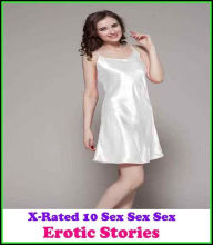 Sex Stories: X-Rated 10 Sex Sex Sex Erotic Stories ( Gay, Fetish, Bondage, Sex, Erotic, Erotica, Hentai, Oral, Submisive, Confession, Erotica Photo, A
