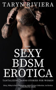 Sexy BDSM Erotica: Tantalizing Taboo Stories for Women Taryn Rivera Author