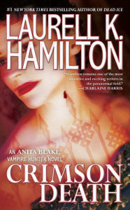 Crimson Death (Anita Blake Vampire Hunter Series #25) Laurell K. Hamilton Author