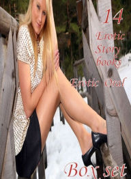 14 Erotic Story books: Erotic Oralbox set Erotica Author