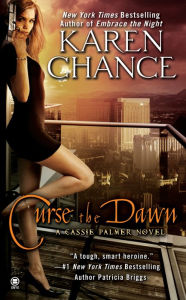 Curse the Dawn (Cassie Palmer Series #4) Karen Chance Author