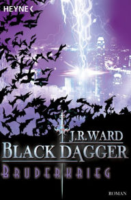Bruderkrieg: Black Dagger (Lover Eternal) (Part 2) J. R. Ward Author