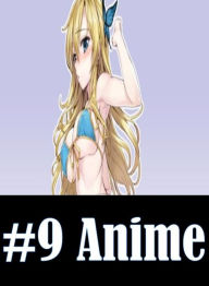 Nude: Bare Ass Sexual Adventure #9 Anime ( sex, porn, fetish, bondage, oral, anal, ebony, hentai, domination, erotic photography, erotic sex stories,